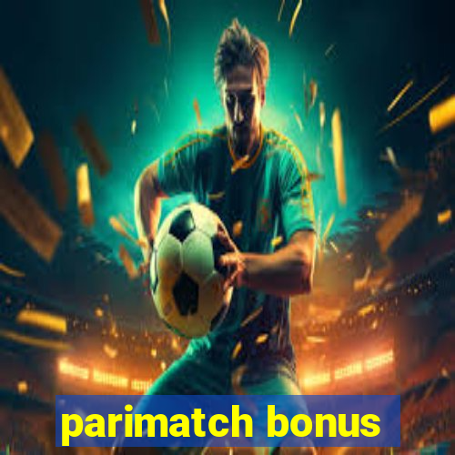 parimatch bonus